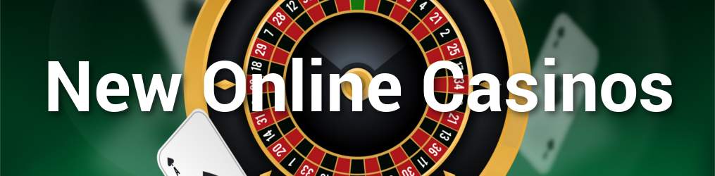 new online casinos